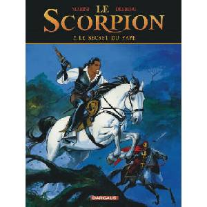 Le Scorpion - Tome 2 - Le Secret du Pape (Nouvelle maquette) | Desberg Stephen (ISBN: 9782505016755)