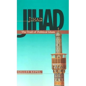 Jihad | Gilles Kepel, Anthony F. Roberts (ISBN: 9780674010901)