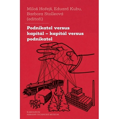 Podnikatel versus kapitál- kapitál versus podnikatel