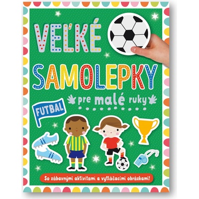 Veľké samolepky pre malé ruky Futbal
