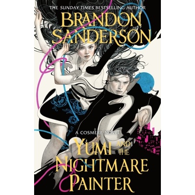 Yumi and the Nightmare Painter - Sanderson Brandon