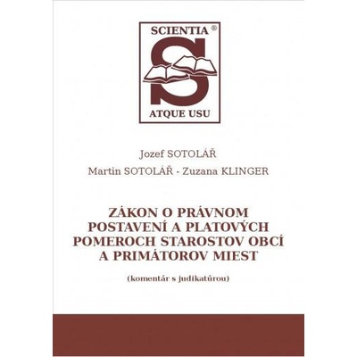 Zákon o právnom postavení a platových pomeroch starostov obcí a primátorov miest komentár s judikat