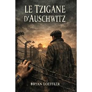 Le Tsigane d'Auschwitz | Bryan Loeffler (2026)