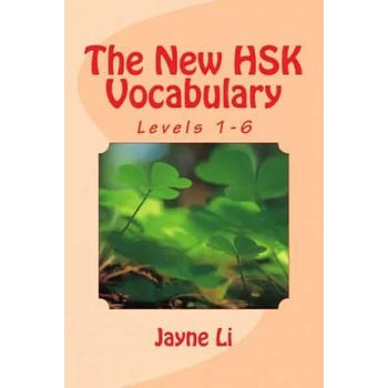 The New HSK Vocabulary Levels 1-6