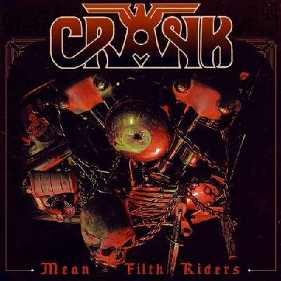 CRANK - MEAN FILTH RIDERS CD