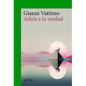 ADIOS A LA VERDAD NE | VATTIMO, GIANNI (2024)