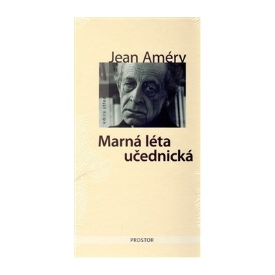 Marná léta učednická - Jean Améry