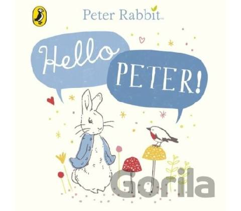 Peter Rabbit: Hello Peter! Beatrix Potter
