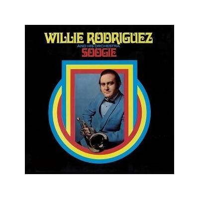 Willie Rodriguez And His Orchestra - SOOGIE LP