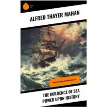 The Influence of Sea Power upon History