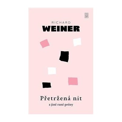 Přetržená nit a jiné rané prózy