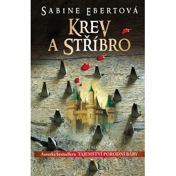 Krev a stříbro - Sabine Ebertová