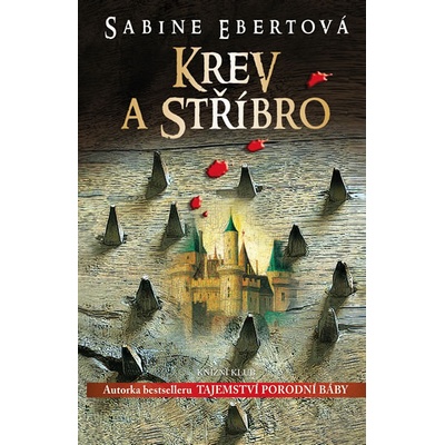 Krev a stříbro - Sabine Ebertová