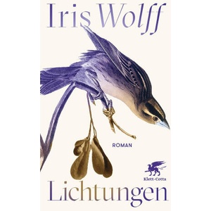 Lichtungen | Iris Wolff (ISBN: 9783608987706)
