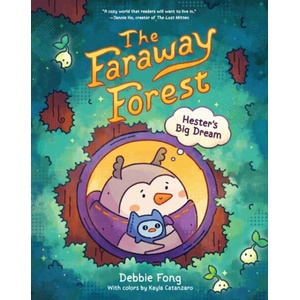 The Faraway Forest: Hester's Big Dream | Debbie Fong (ISBN: 9781797230436)