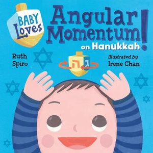 Baby Loves Angular Momentum on Hanukkah! | Irene Chan (ISBN: 9781623541903)