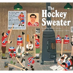 Hockey Sweater | Sheldon Cohen, Sheila Fischman (ISBN: 9780735268685)
