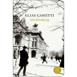 Die Blendung | Elias Canetti (ISBN: 9783596512256)