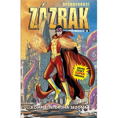 Dechberoucí Zázrak: Kompletní druhá sezóna - Macek Petr