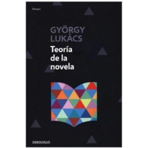 Teoría de la novela | GEORG LUKACS (2016)