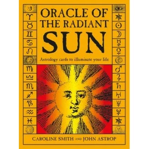 Oracle of the Radiant Sun: Astrology Cards to Illuminate Your Life (ISBN: 9780764357152)