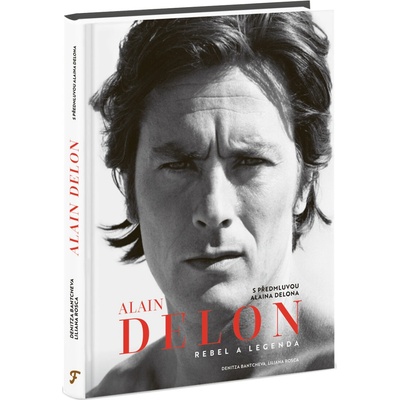 Alain Delon - Rebel a legenda - Denitza Bantcheva, Liliana Rosca – Zboží Dáma