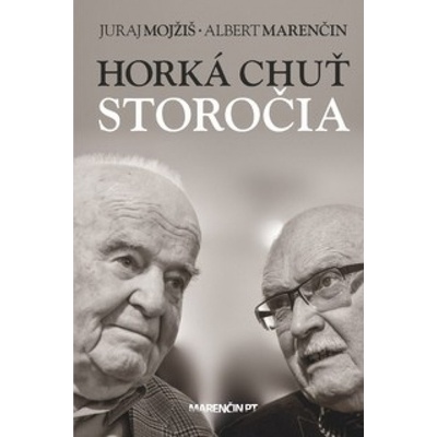 Horká chuť storočia Juraj Mojžiš, Albert Marenčin SK