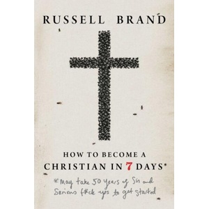 How to Become a Christian in Seven Days* | BRAND RUSSELL (ISBN: 9781683585442)