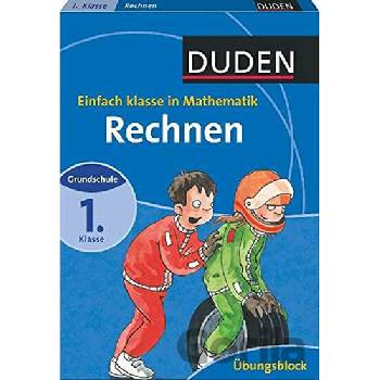 DUDEN - RECHNEN - EINFACH KLASSE IN MATHEMATIK - RECKERS, S., SCHOLZ, B.