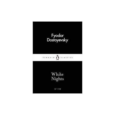 White Nights Penguin Little Black Classics... Fyodor Dostoyevsky