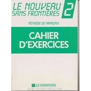 LE NOUVEAU SANS FRONTIÉRES 2 CAHIER D'EXERCICES | Jacky Girardet, Chantal Plum De Vries (1999)