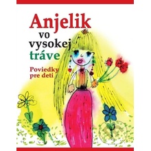 Anjelik vo vysokej tráve - Kolektív autorov