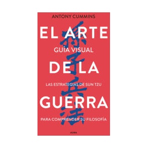 EL ARTE DE LA GUERRA - GUIA VISUAL | CUMMINS, ANTONY, TSE, LAO (ISBN: 9788418933783)
