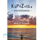 Kápézetka zotročence aneb Nebuď otrok!
