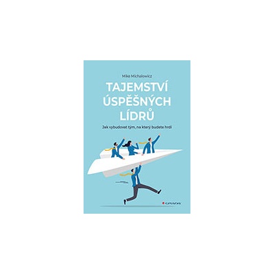 Tajemství úspěšných lídrů