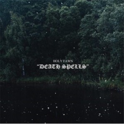 Death Spells - Holy Fawn LP