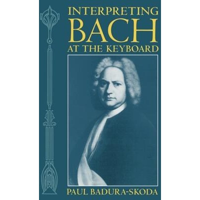 Interpreting Bach at the Keyboard | Paul Badura-Skoda