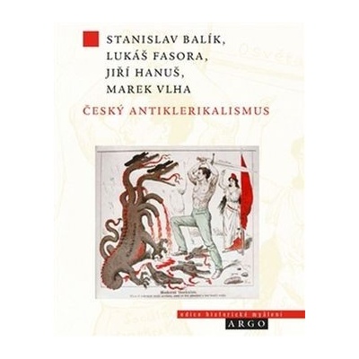 Český antiklerikalismus - Stanislav Balík