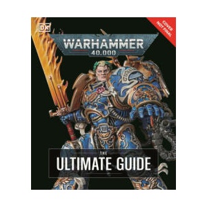 WARHAMMER 40.000 The Ultimate Guide (ISBN: 9780241661314)