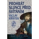 Prohrát slunce před svítáním