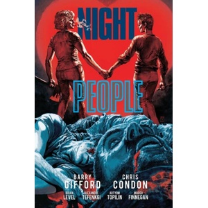 Night People | Chris Condon, Brian Level, Alexandre Tefenkgi, Artyom Topilin, Marco Finnegan (ISBN: 9781637156148)