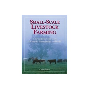 Small-Scale Livestock Farming | Carol Ekarius (ISBN: 9781580171625)