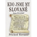 Kdo jsme my Slované