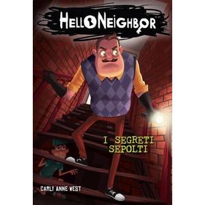 segreti sepolti. Hello Neighbor | Carly Anne West (ISBN: 9788869665318)