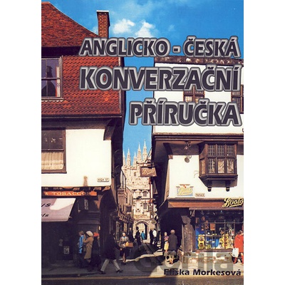 Anglicko česká konverzační příručka Eliška Morkesová