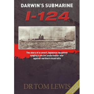 Darwin'S Submarine I-124 | Lewis, Tom (ISBN: 9780957735194)