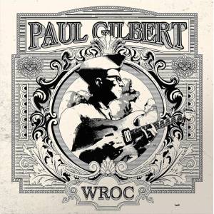 Paul Gilbert - WROC (LP) (8712725752059)
