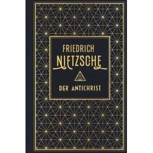 Der Antichrist | Friedrich Nietzsche (ISBN: 9783868205923)