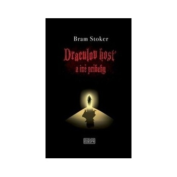 Draculov hosť a iné príbehy - Bram Stoker