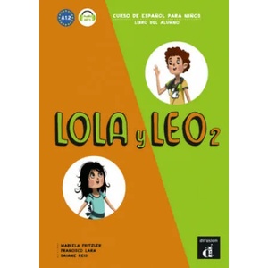 Lola y Leo 2. Cuaderno de ejercicios + MP3 descargable: Curso de Español para Niños, Niveau A1.2 | Marcela Fritzler, Francisco Lara, Daiane Reis (ISBN: 9783125621152)